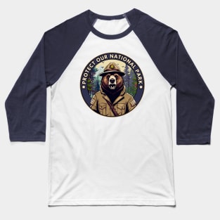 PROTECT OUR NATIONAL PARK Baseball T-Shirt